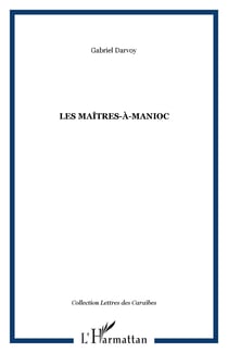 LES MAÎTRES-À-MANIOC