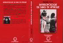 Anthropologie du sang en Afrique - Préfacé par Jean Bernard
