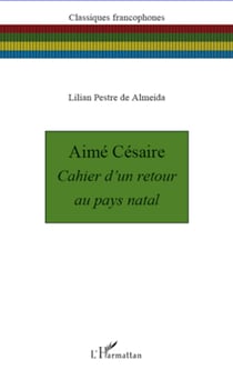 Aimé Césaire - Cahier d'un retour au pays natal - Nouvelle édition