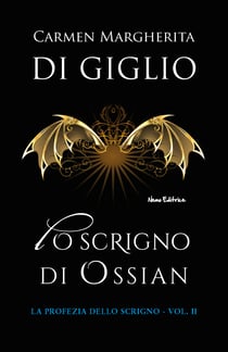 Lo scrigno di Ossian - Edizione integrale