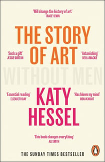 The Story of Art without Men - The Sunday Times bestseller