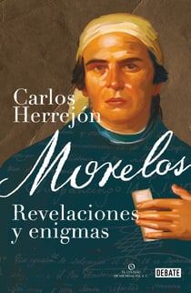 Morelos - Revelaciones y enigmas