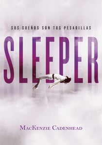 Sleeper - Sus sueños son tus pesadillas