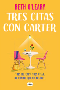 Tres citas con Carter - Tres mujeres. Tres citas. Un hombre que no aparece
