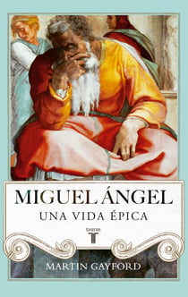Miguel Ángel - Una vida épica