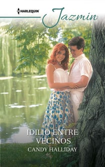 Idilio entre vecinos - El mejor regalo para San Valentín, una novela de Harlequin