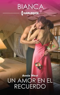 Un amor en el recuerdo - El mejor regalo para San Valentín, una novela de Harlequin