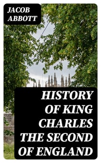 History of King Charles the Second of England