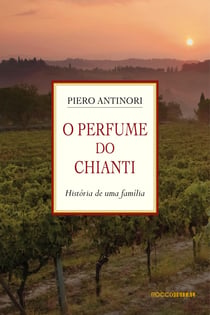 O Perfume do Chianti - História de uma família
