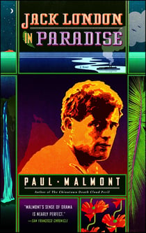 Jack London in Paradise - A Novel