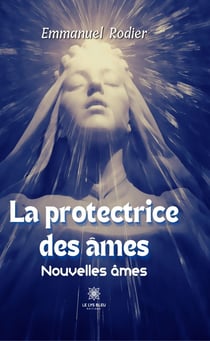 La protectrice des âmes - Nouvelles âmes