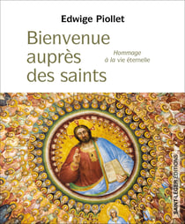 Bienvenue auprès des saints - Hommage à la vie éternelle