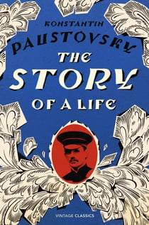 The Story of a Life - ‘A sparkling, supremely precious literary achievement’ Telegraph