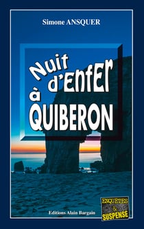Nuit d'enfer à Quiberon - Un jeu mortel au cœur de la Bretagne