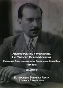 El impuesto sobre la renta: 1 carta y 5 reportajes - Archivo Político y Privado del Lic. Teodoro Picado Michalski, #9