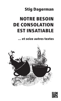 Notre besoin de consolation est insatiable