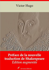Préface de la nouvelle traduction de Shakespeare – suivi d'annexes - Nouvelle édition