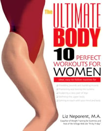 The Ultimate Body - Ten Perfect Workouts for Women
