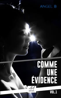 Comme une évidence - Volume 1