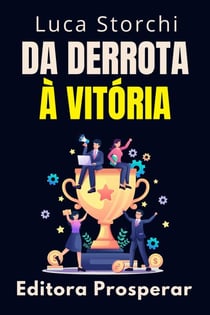 Da Derrota À Vitória - Coleção Vida Equilibrada, #42