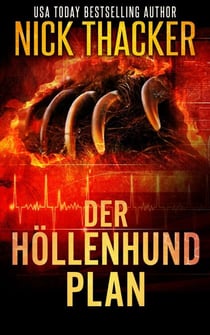 Der Höllenhund-Plan - Harvey Bennett Thrillers - German, #14