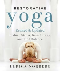 Restorative Yoga - Reduce Stress, Gain Energy, and Find Balance