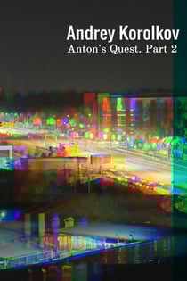 Anton's Quest. Part 2 - Anton's Quest, #2
