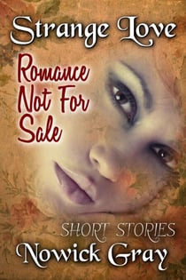 Strange Love: Romance Not For Sale