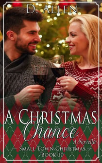 A Christmas Chance - Small Town Christmas, #10