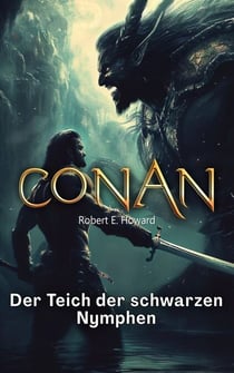 Conan - Der Teich der schwarzen Nymphen