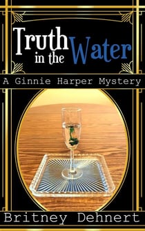 The Truth in the Water - Ginnie Harper Staticpunk Mystery, #2