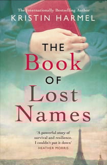 The Book of Lost Names - The novel Heather Morris calls 'a truly beautiful story'