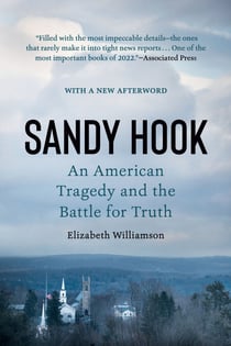 Sandy Hook - An American Tragedy and the Battle for Truth