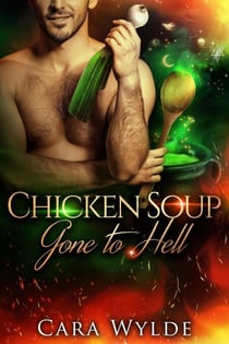 Chicken Soup Gone to Hell - Of Food and Other Demons