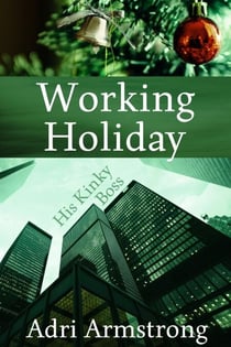 Working Holiday - His Kinky Boss, #5