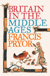 Britain in the Middle Ages - An Archaeological History (Text only)