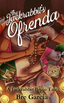 The Jackrabbit's Ofrenda - Jackrabbit Brujo