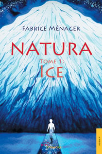 Natura - Tome 1 : Ice