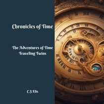 Chronicles of Time - The Adventures of Time Traveling Twins, #1