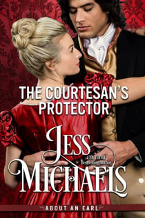 The Courtesan's Protector - About An Earl, #4