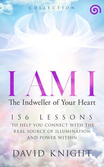 I AM I The Indweller of Your Heart—Collection - I AM I The Indweller of Your Heart, #4