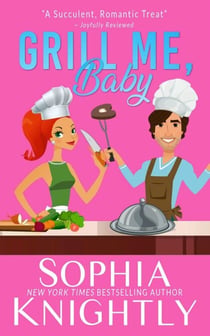 Grill Me, Baby - Beach Read, #1