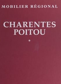 Mobilier régional : Charentes-Poitou