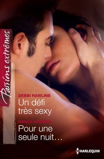 Un défi très sexy - Pour une seule nuit...