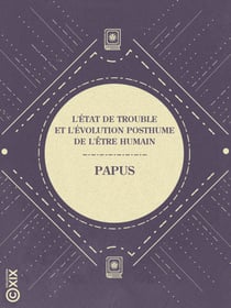 L'État de trouble et l'évolution posthume de l'être humain - Le plan astral
