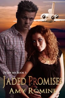 Jaded Promises - Trust Me, #3