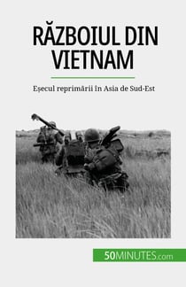 Războiul din Vietnam - Eșecul reprimării în Asia de Sud-Est