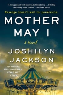Mother May I - A Novel