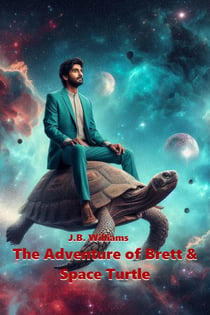 The Adventure of Brett & Space Turtle