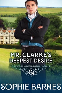 Mr. Clarke's Deepest Desire - Enterprising Scoundrels, #2